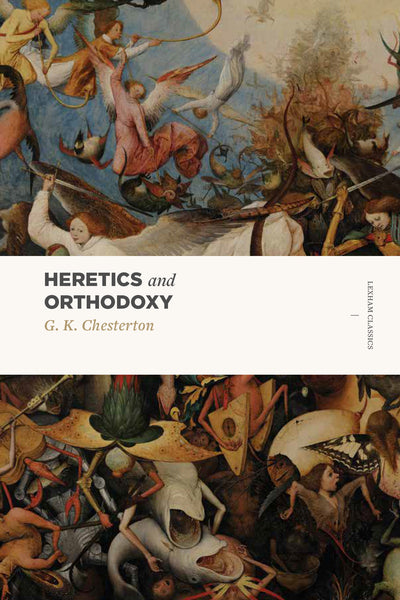 Heretics and Orthodoxy - Re-vived