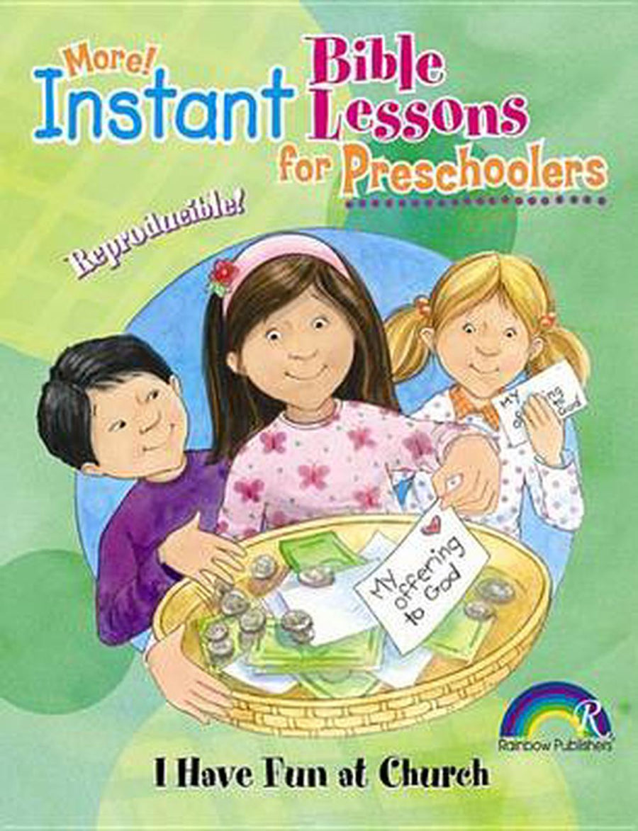 More Instant Bible Lessons: I Have Fun at Chruch - Re-vived