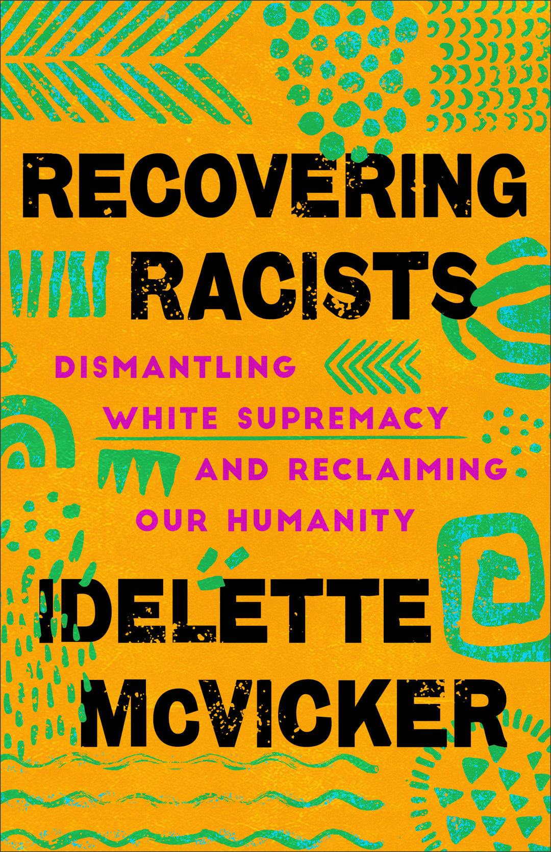 Recovering Racists - Re-vived