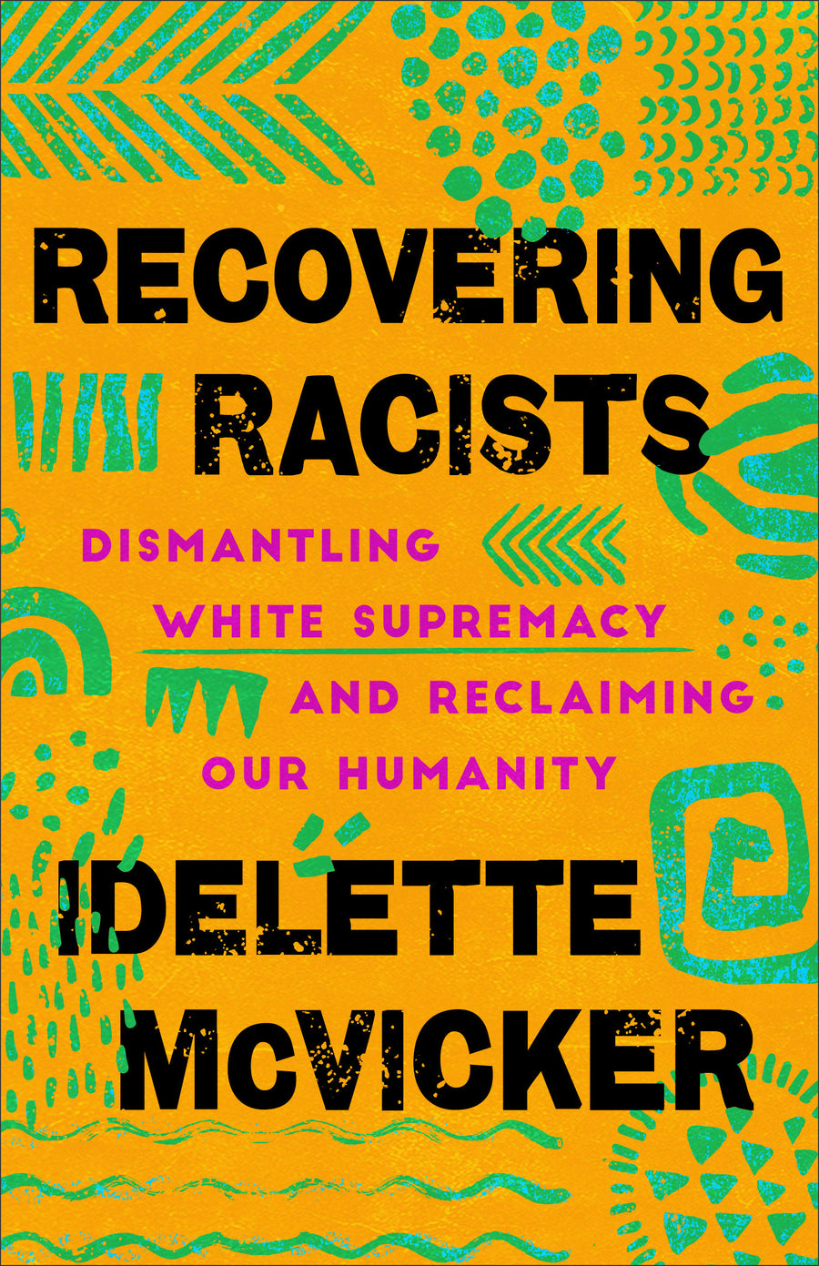 Recovering Racists - Re-vived