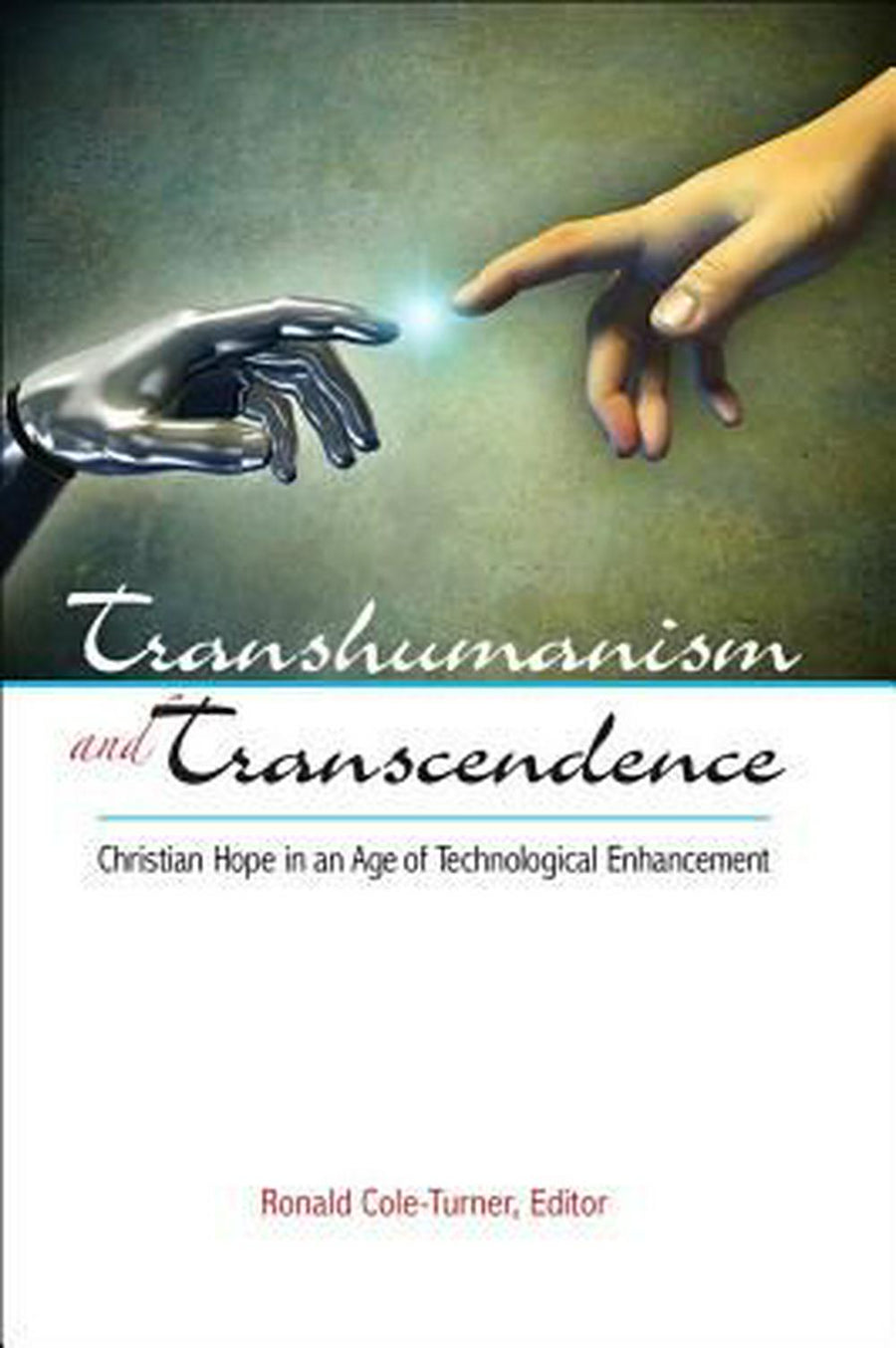 Transhumanism And Transcendence - Re-vived