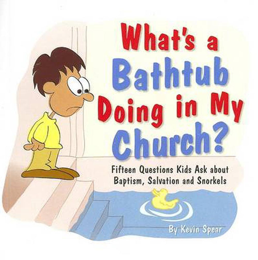 What's a Bathtub Doing in My Church? - Re-vived