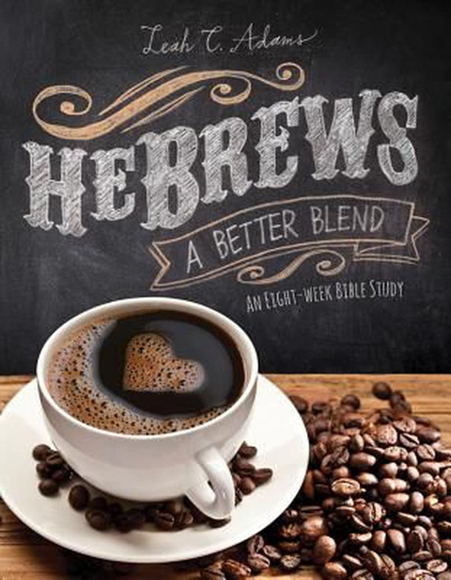 Hebrews: A Better Blend - Re-vived