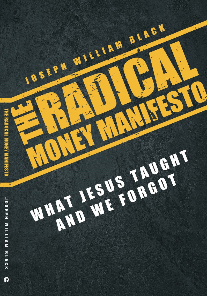 The Radical Money Manifesto