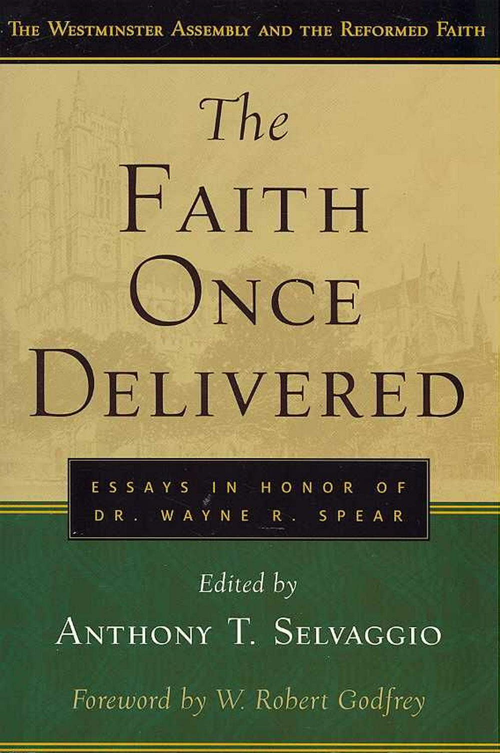 The Faith Once Delivered - Re-vived
