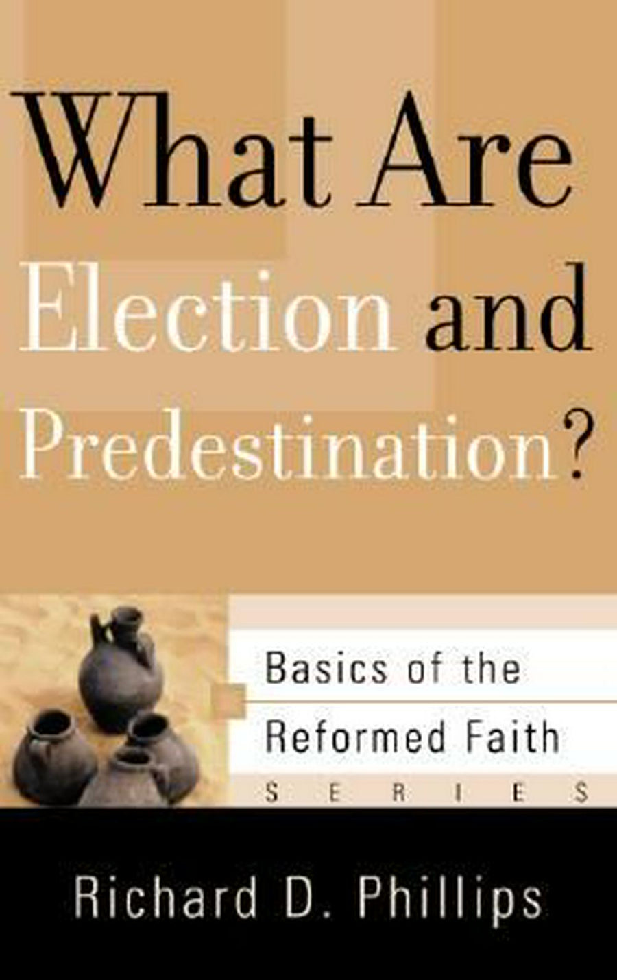 What Are Election and Predestination? - Re-vived