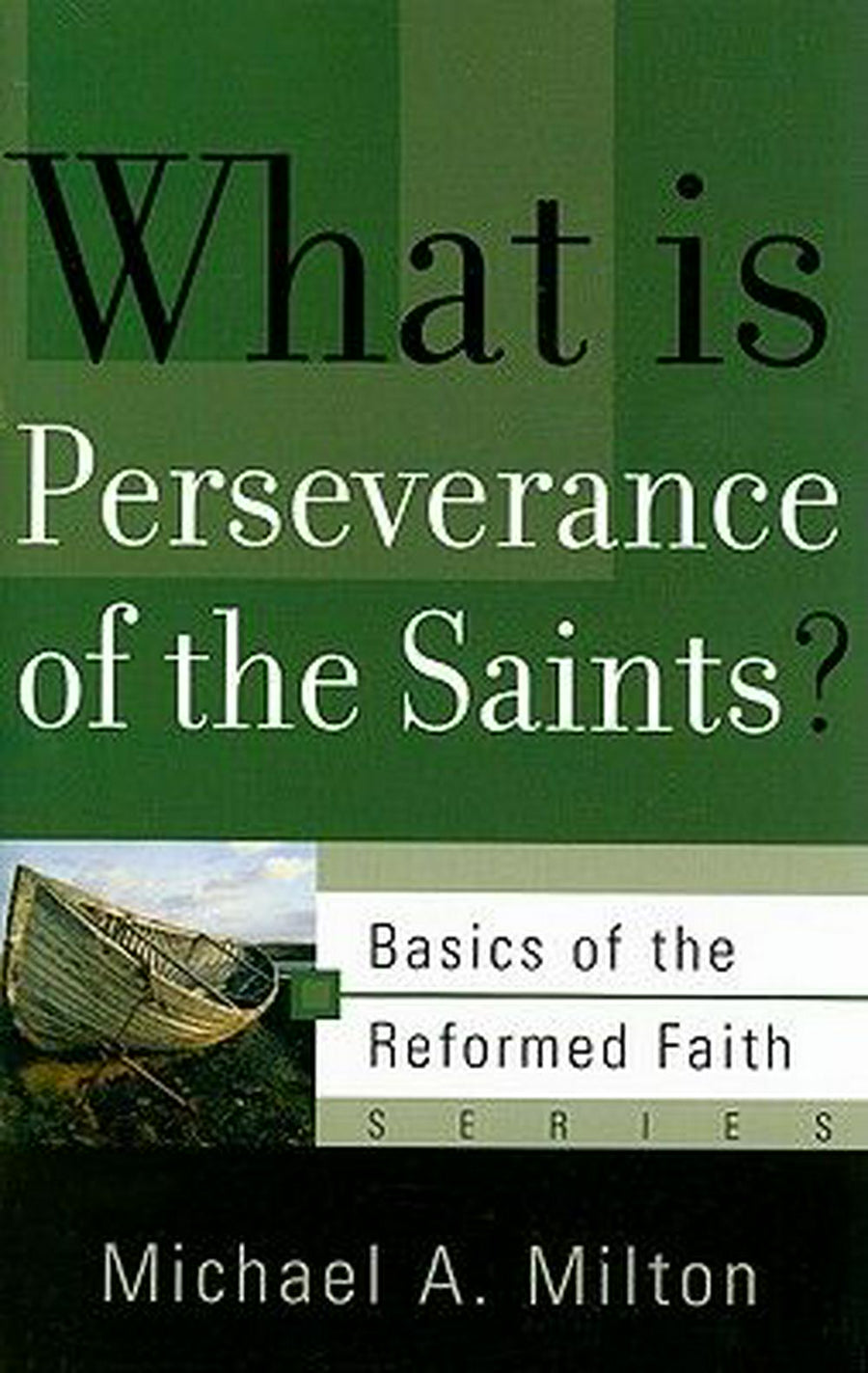 What is Perseverance of the Saints? - Re-vived