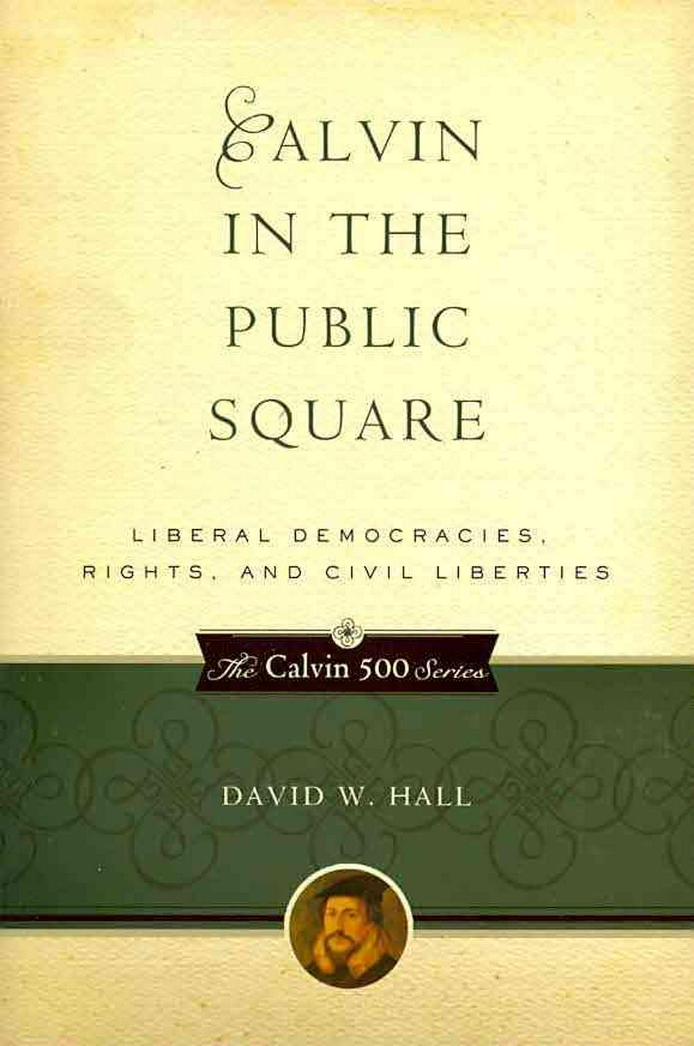 Calvin in the Public Square - Re-vived