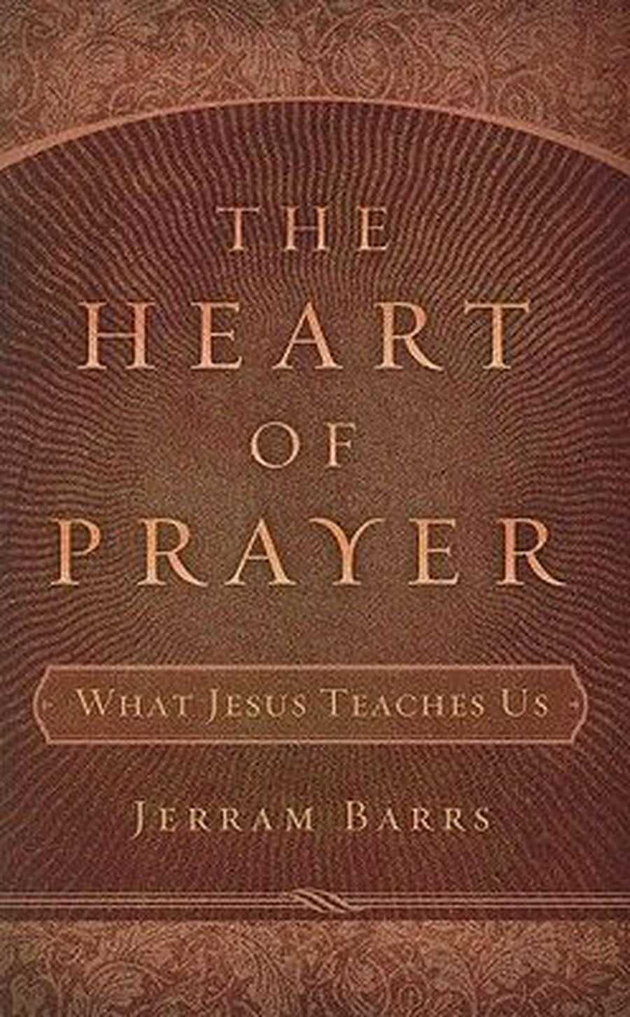 The Heart of Prayer - Re-vived