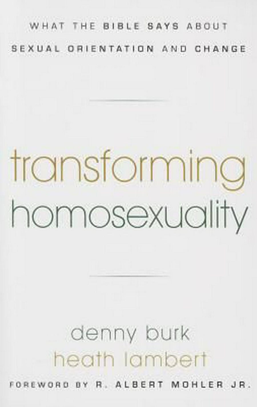 Transforming Homosexuality - Re-vived
