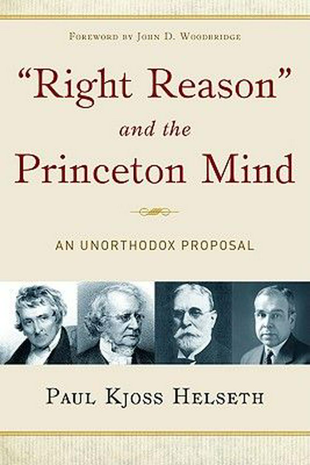 Right Reason and the Princeton Mind - Re-vived