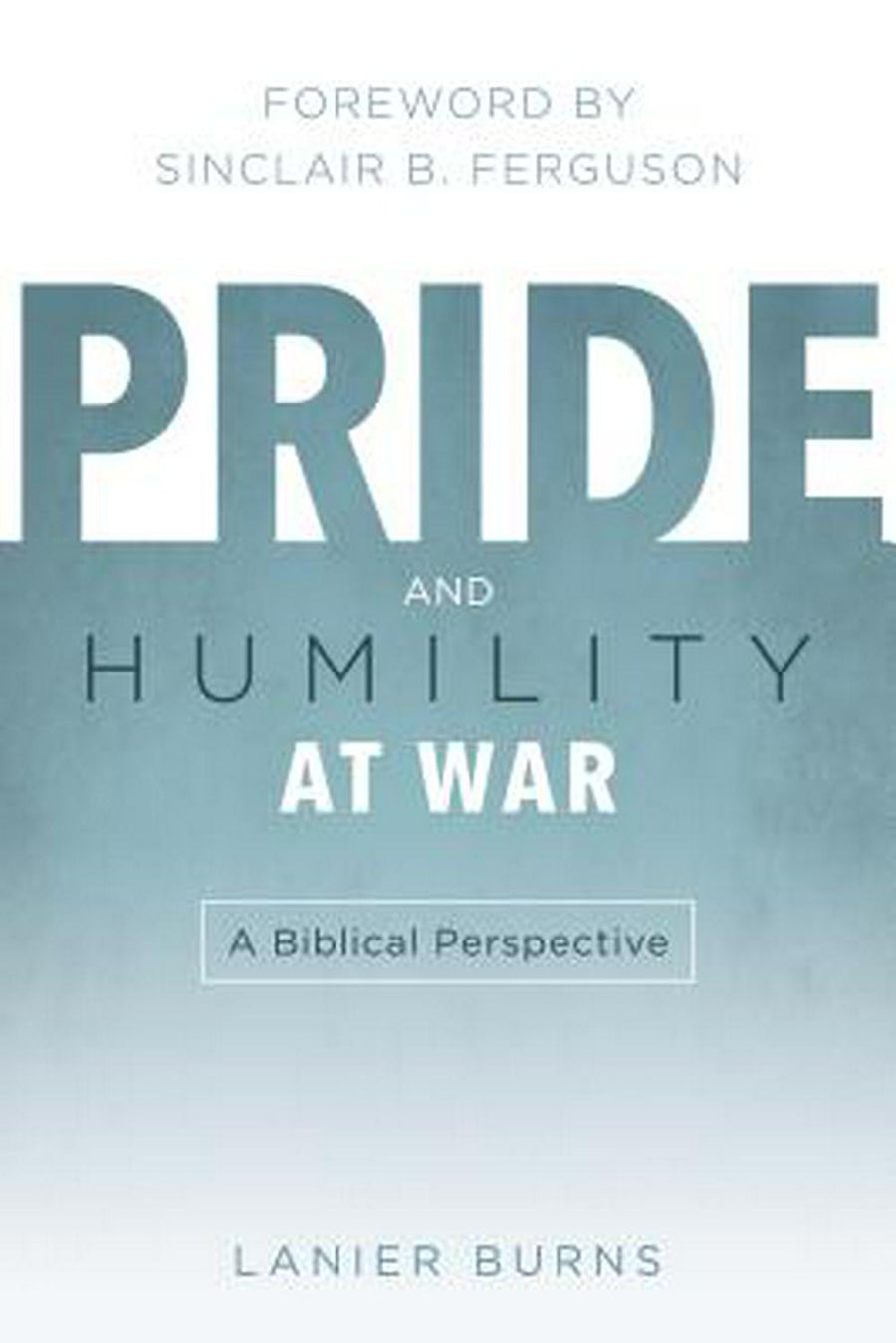 Pride and Humility at War - Re-vived