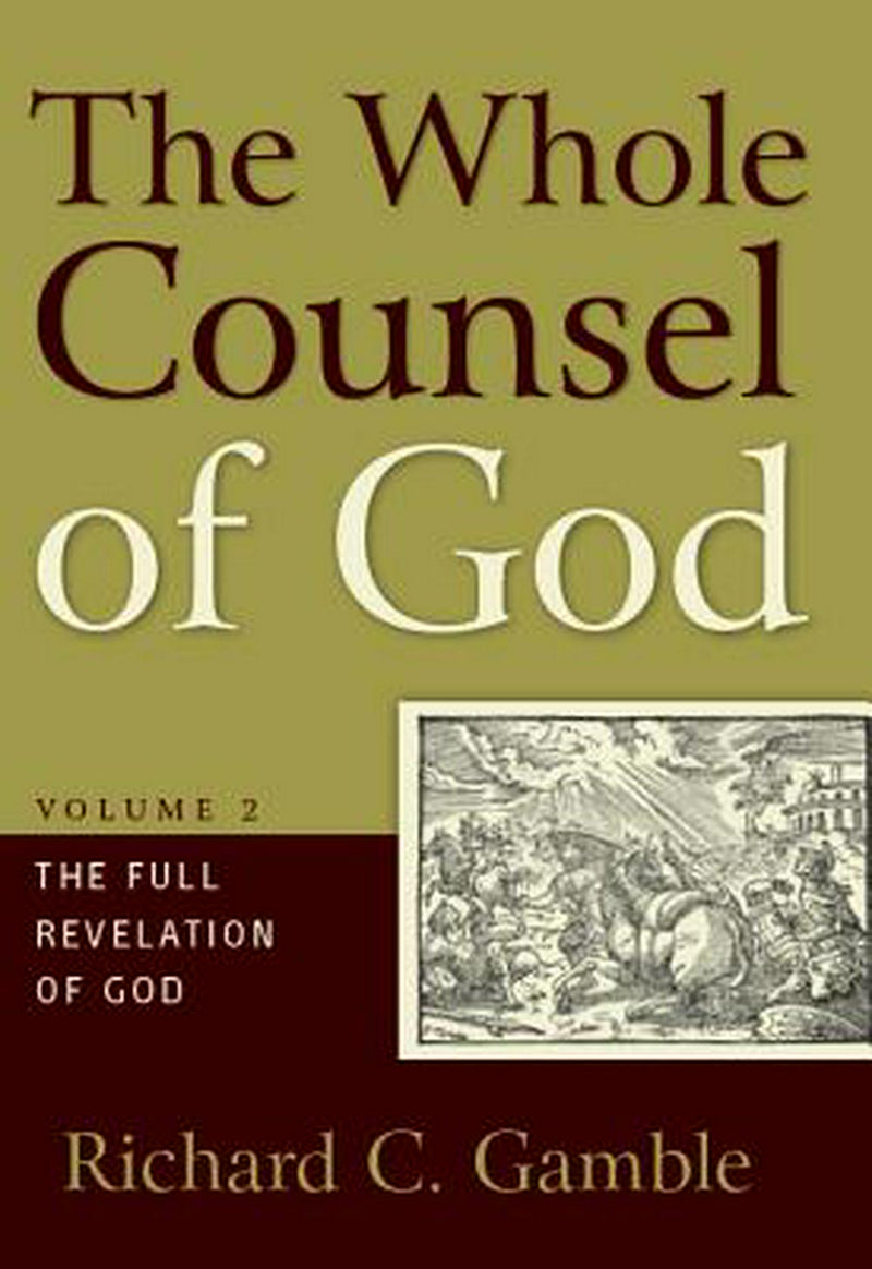 The Whole Counsel of God Volume 2