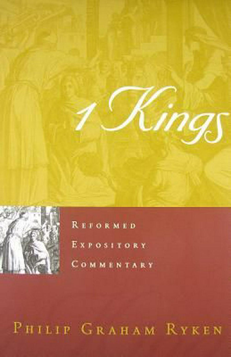 Reformed Expository Commentary: 1 Kings