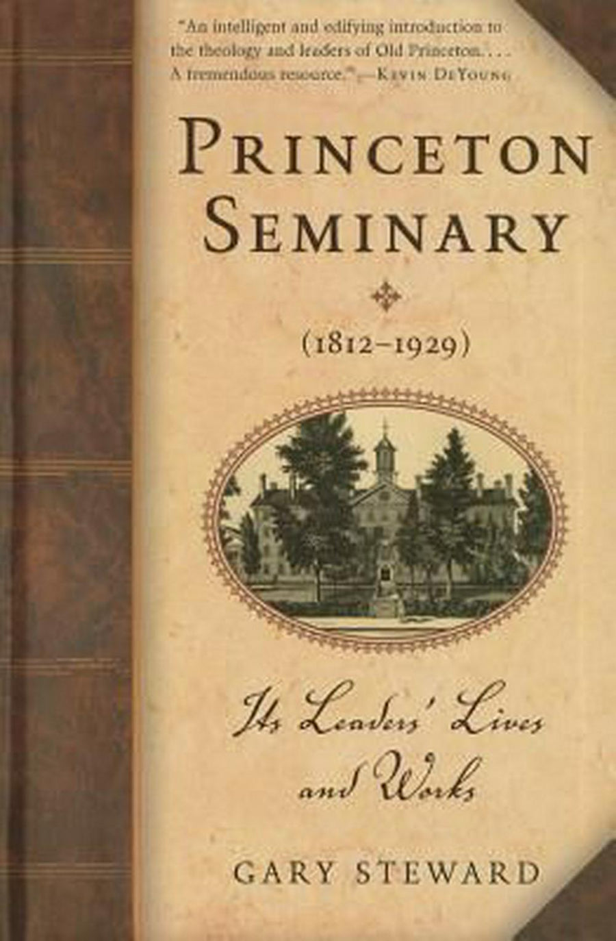 Princeton Seminary (1812–1929) - Re-vived