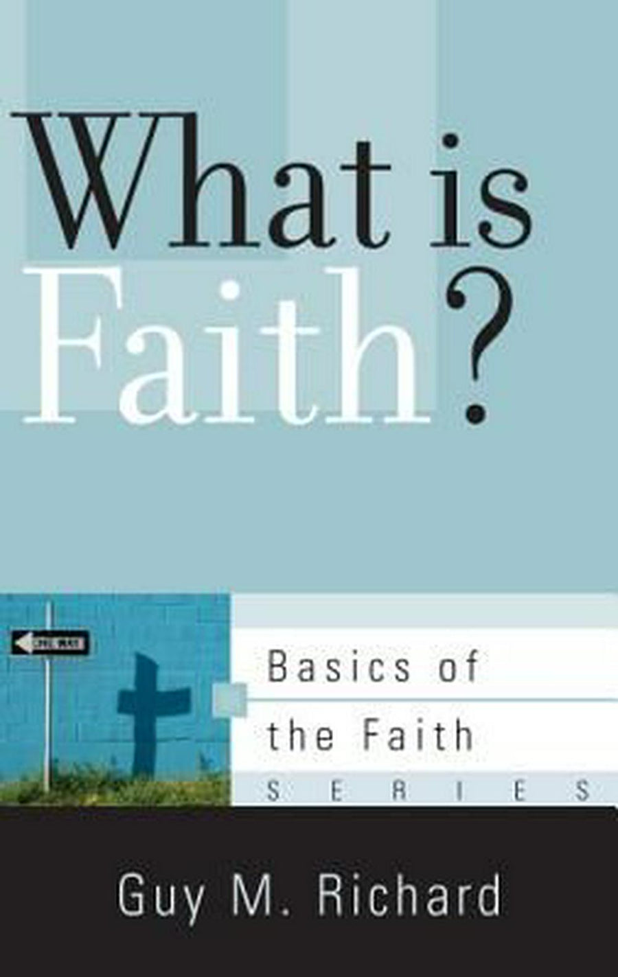 What Is Faith? - Re-vived
