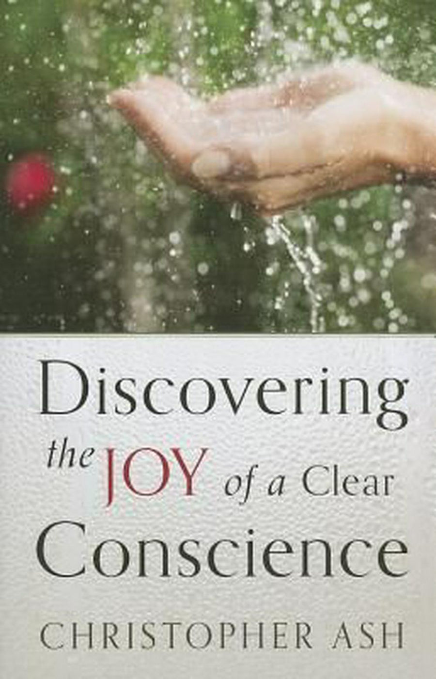 Discovering the Joy of a Clear Conscience - Re-vived