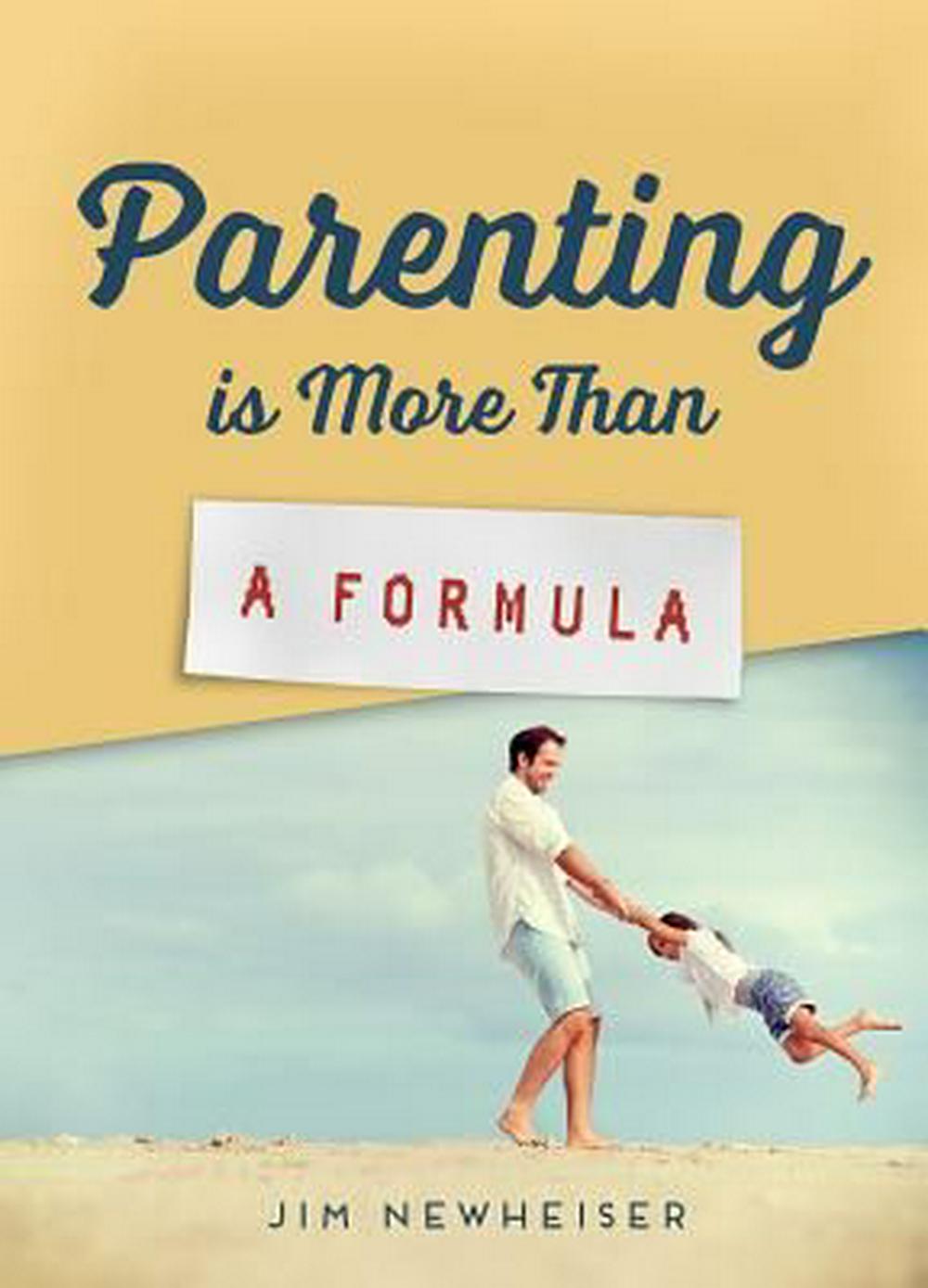 Parenting Is More Than a Formula - Re-vived