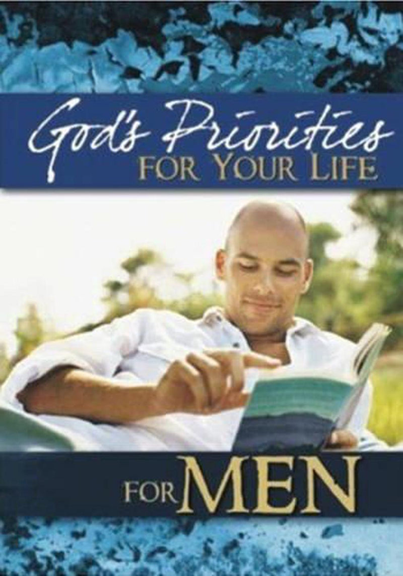 God’s Priorities for Your Life for Men