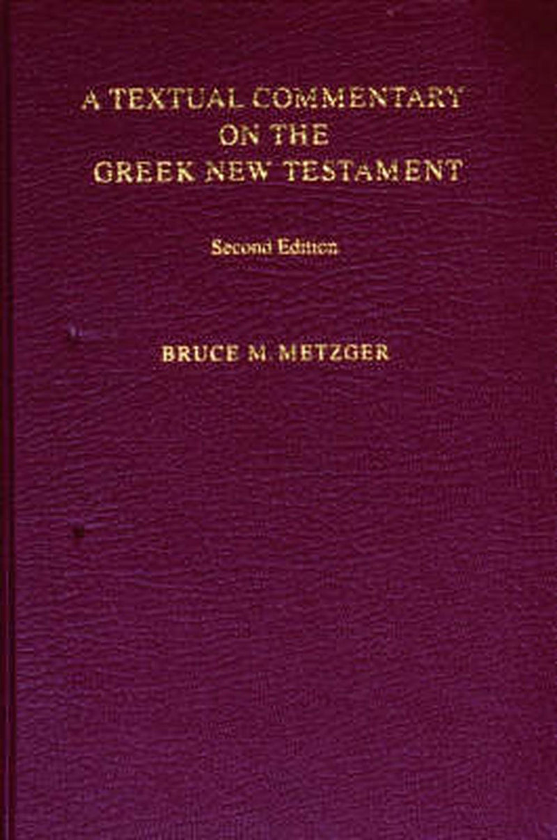 A Textual Commentary on the Greek New Testament (UBS4)