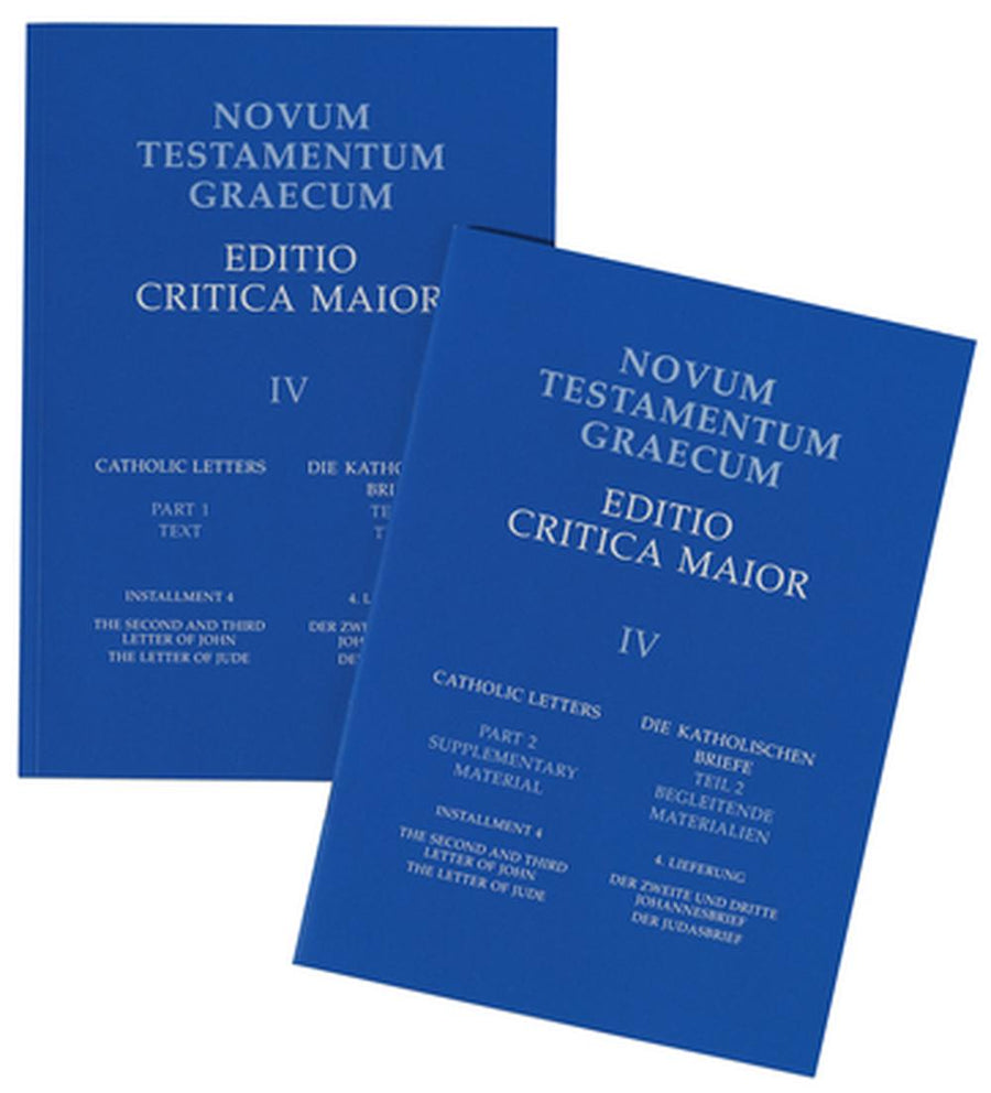 Novum Testamentum Graecum: Catholic Letters: ThesSecond and Third Letter of John, the Letter of Jude v. IV, installment 4 - Re-vived
