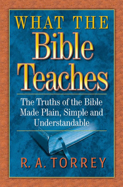 What the Bible Teaches - Re-vived