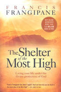 The Shelter Of The Most High Paperback Book - Francis Frangipane - Re-vived.com