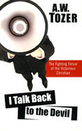 I Talk Back To The Devil Paperback - A W Tozer - Re-vived.com