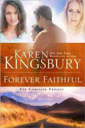 Forever Faithful: The Complete Trilogy - Karen Kingsbury - Re-vived.com