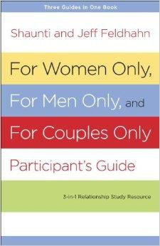 For Women Only, For Men Only, and For Couples Only Participant's Guide: Three-in-One Relationship Study Resource - Feldhahn, Shaunti; Feldhahn, Jeff - Re-vived.com