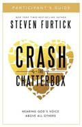 Crash The Chatterbox Participants Guide - Steven Furtick - Re-vived.com