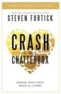Crash The Chatterbox Participants Guide - Steven Furtick - Re-vived.com
