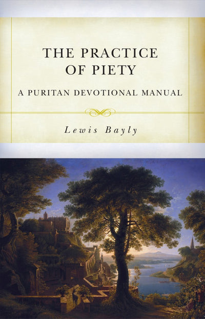 The Practice Of Piety - Re-vived
