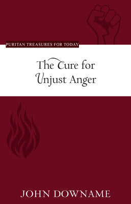 The Cure for Unjust Anger - Re-vived