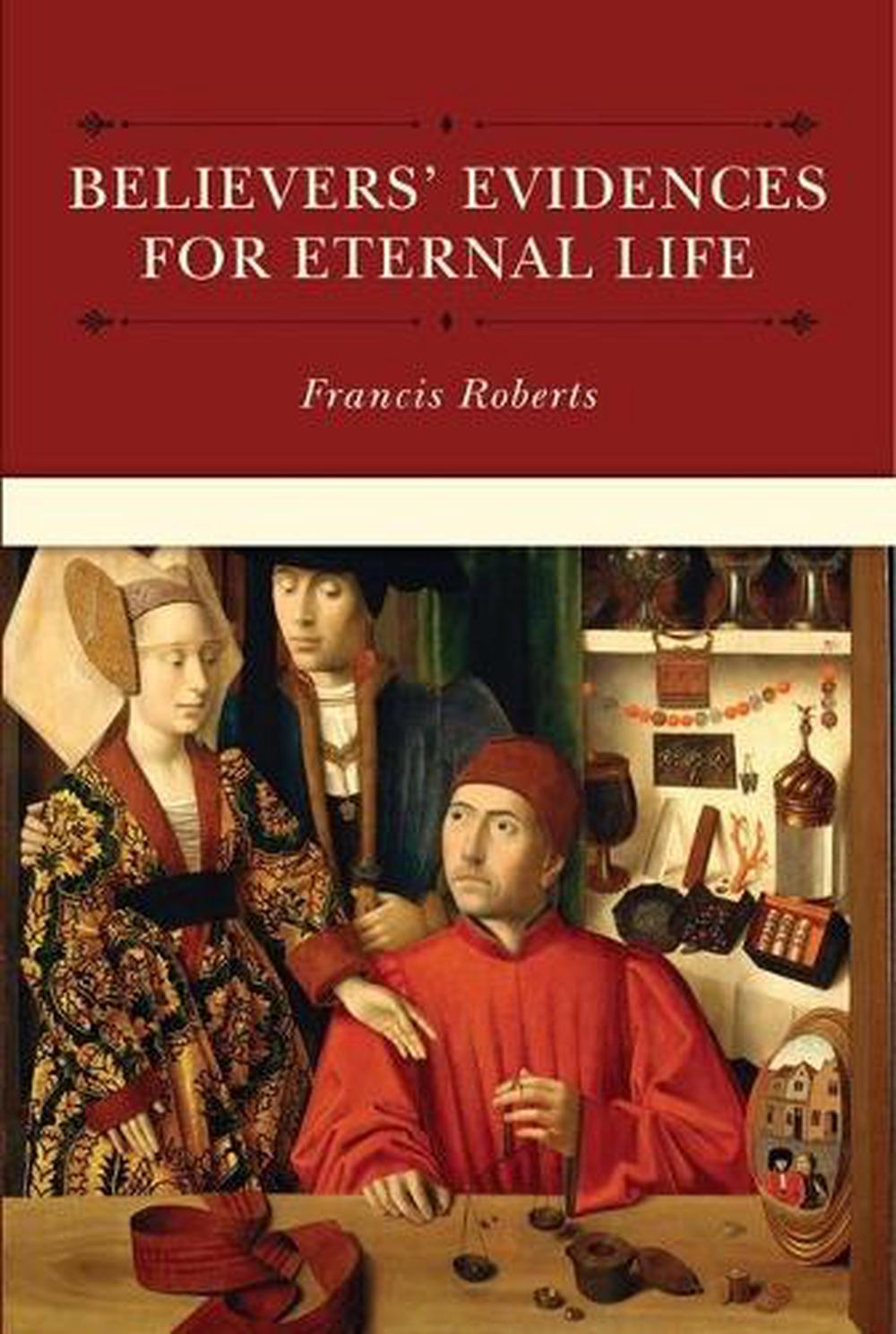 Believers' Evidences for Eternal Life