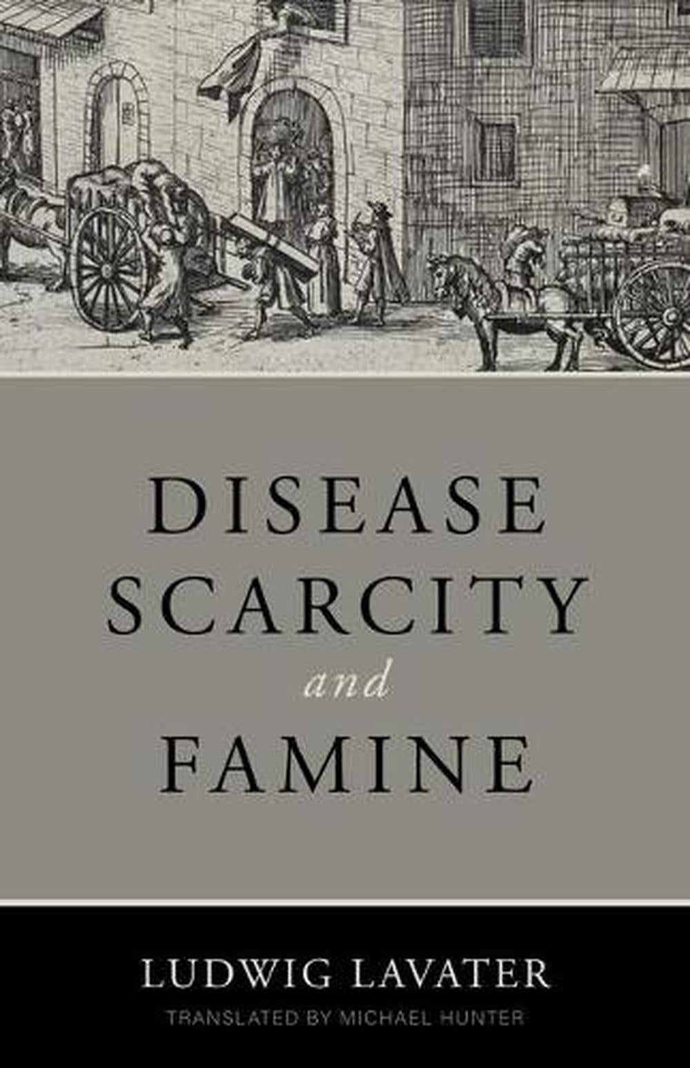 Disease, Scarcity and Famine - Re-vived