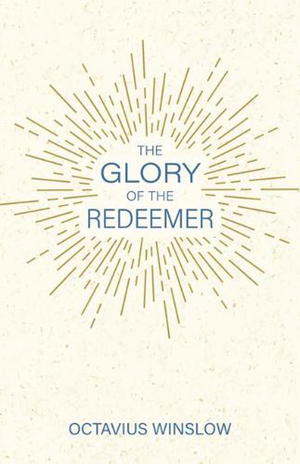 The Glory of the Redeemer - Re-vived