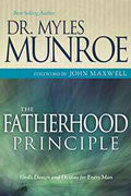 The Fatherhood Principle Paperback - Myles Munroe - Re-vived.com