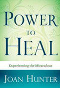 Power To Heal Paperback Book - Joan Hunter - Re-vived.com