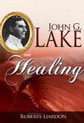 John G Lake On Healing Paperback Book - John G Lake - Re-vived.com