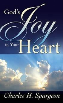 God's Joy In Your Heart - Spurgeon, C H - Re-vived.com