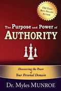 The Purpose And Power Of Authority Paperback Book - Myles Munroe - Re-vived.com