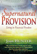 Supernatural Provision Paperback Book With CD - Joan Hunter - Re-vived.com