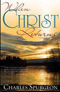 When Christ Returns Paperback Book - Charles H Spurgeon - Re-vived.com