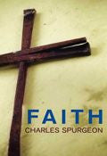 Faith Paperback Book - Charles H Spurgeon - Re-vived.com