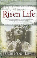 The Risen Life Paperback Book - Jessie Penn-Lewis - Re-vived.com