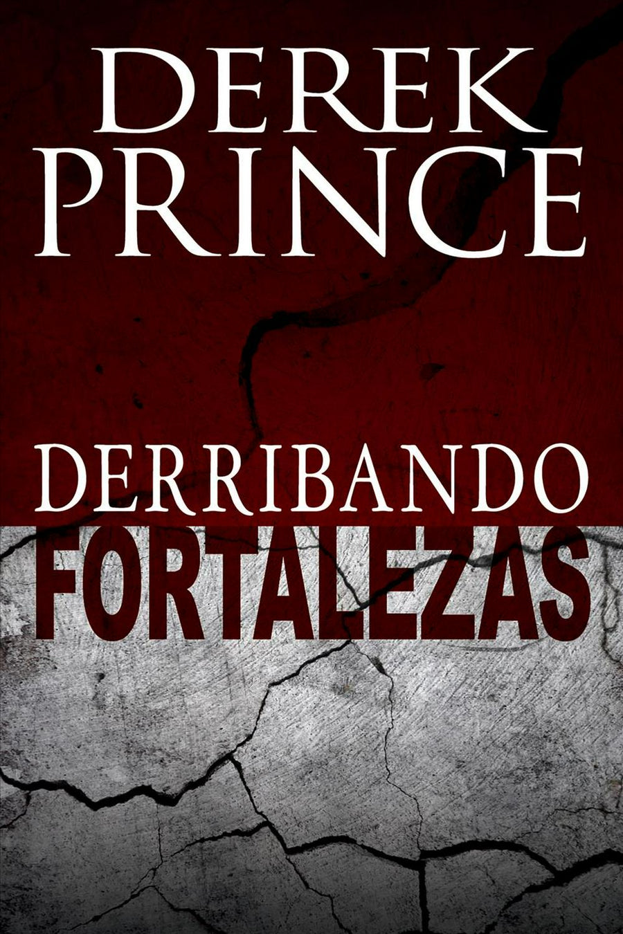 Derribando fortalezas - Re-vived