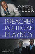 The Preacher, The Politician And The Playboy Paperback Book - Vanessa Miller - Re-vived.com