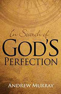 In Search Of God's Perfection Paperback Book - Andrew Murray - Re-vived.com