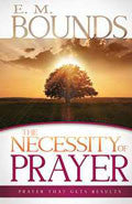 The Necessity Of Prayer Paperback Book - E M Bounds - Re-vived.com